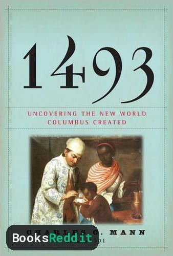 Cover of 1493: Uncovering the New World Columbus Created