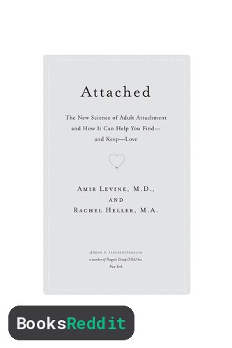 Cover of Attached: The New Science of Adult Attachment