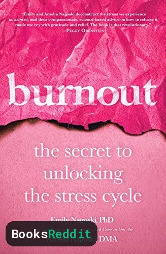 Cover of Burnout: The Secret to Unlocking the Stress Cycle