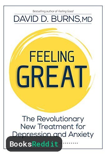 Cover of Feeling Great: The Revolutionary New Treatment for Depression and Anxiety