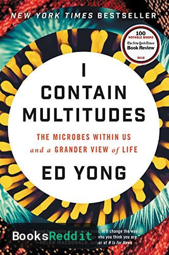 Cover of I Contain Multitudes: The Microbes Within Us and a Grander View of Life