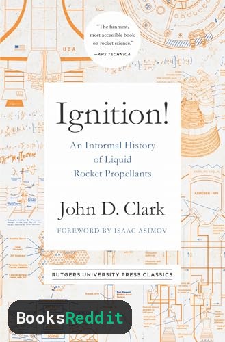 Cover of Ignition!: An Informal History of Liquid Rocket Propellants