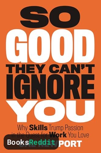 Cover of So Good They Can't Ignore You