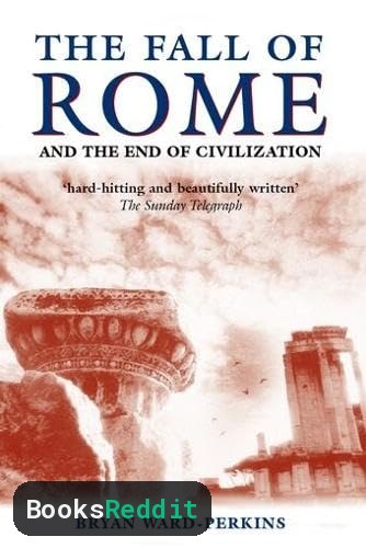 Cover of The Fall of Rome and the End of Civilization