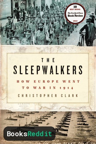 Cover of The Sleepwalkers: How Europe Went to War in 1914