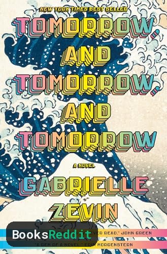 Cover of Tomorrow, and Tomorrow, and Tomorrow